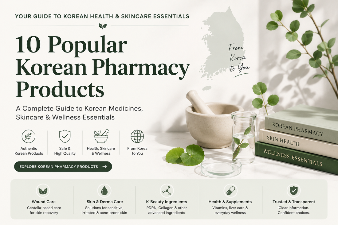 10 Popular Korean Pharmacy Products: A Complete Guide to Korean Health & Skincare Essentials