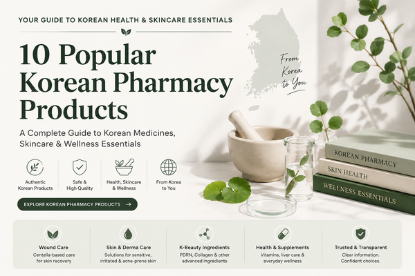 10 Popular Korean Pharmacy Products: A Complete Guide to Korean Health & Skincare Essentials