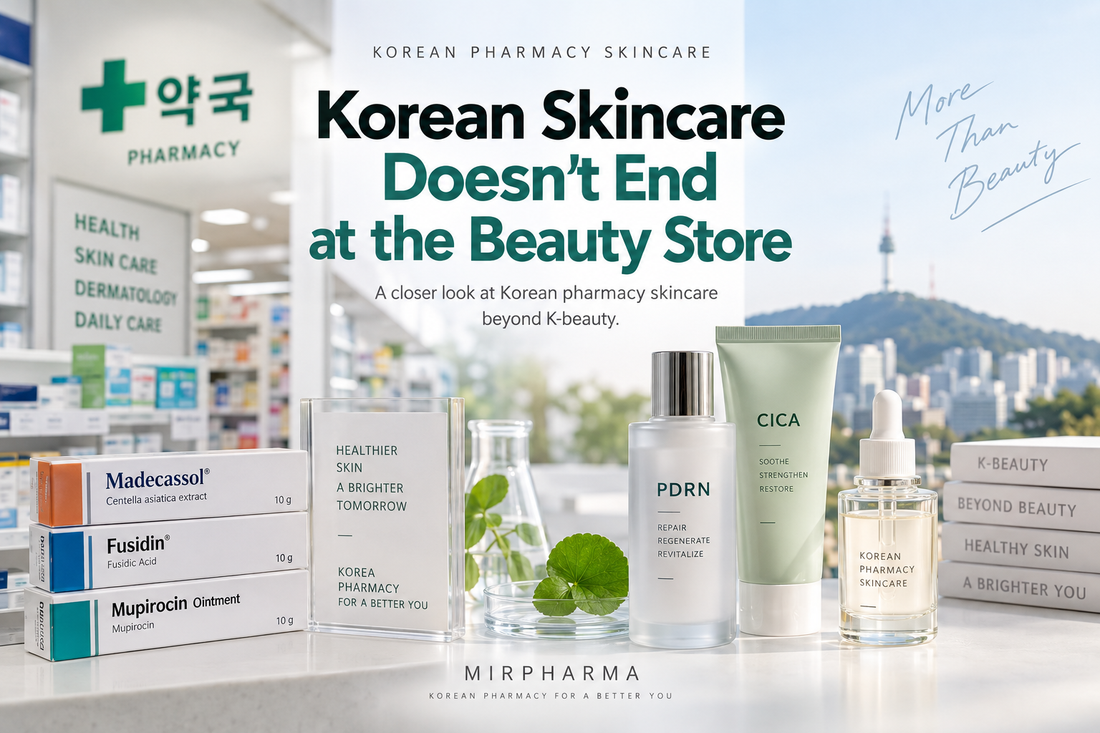 Korean Pharmacy Skincare: 7 Products and Ingredients Worth Knowing in 2026